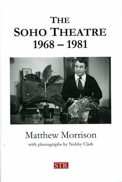 The Soho Theatre, 1968-1981