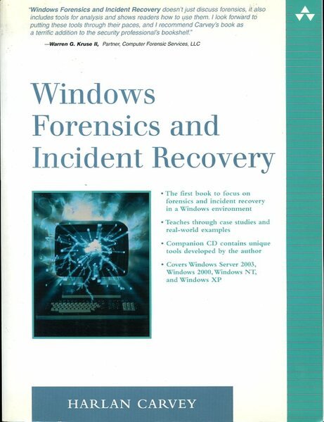 Windows Forensics and Incident Recovery (Includes unused CD)