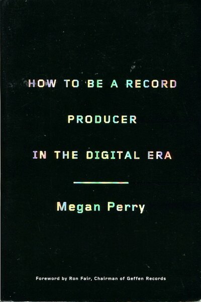 How to be a Record Producer in the Digital Era