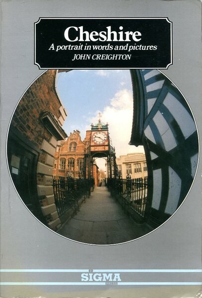 Cheshire: A Portrait in Words and Pictures