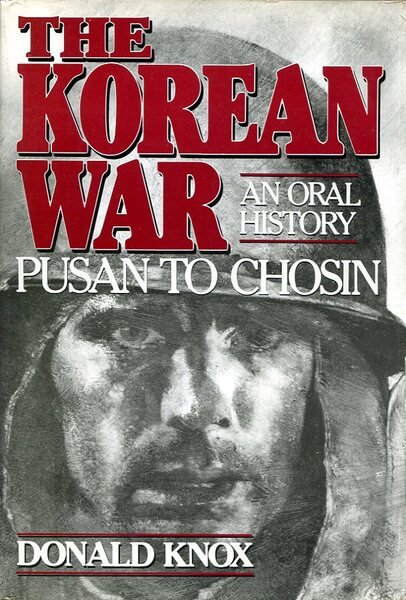 The Korean War: An Oral History