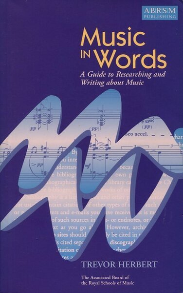 Music in Words: A Guide to Researching and Writing about …