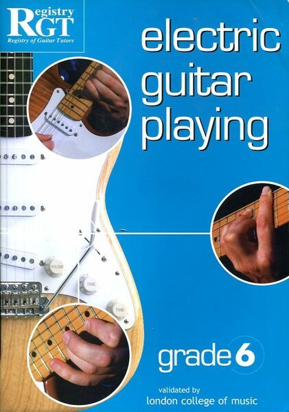 Electric Guitar Playing: Grade Six