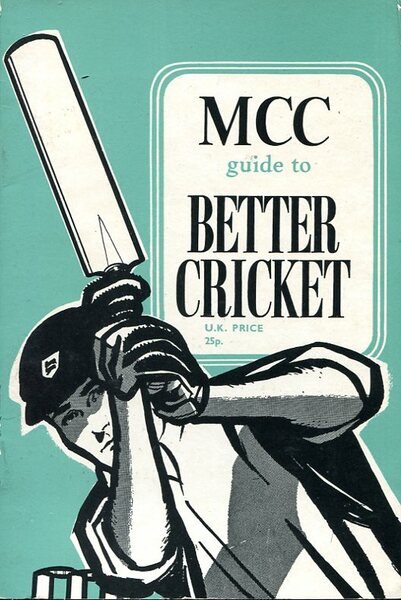 MCC Guide to Better Cricket