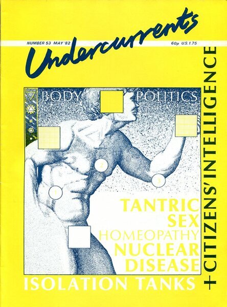 Undercurrents : The Alternatives Magazine : Number 53 May 1982