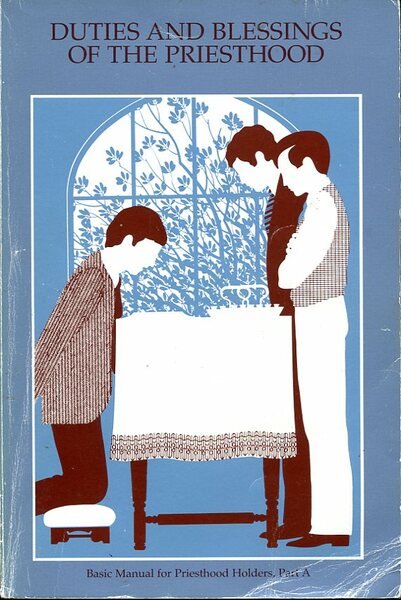 Duties and Blessings of the Priesthood : Basic Manual Part …