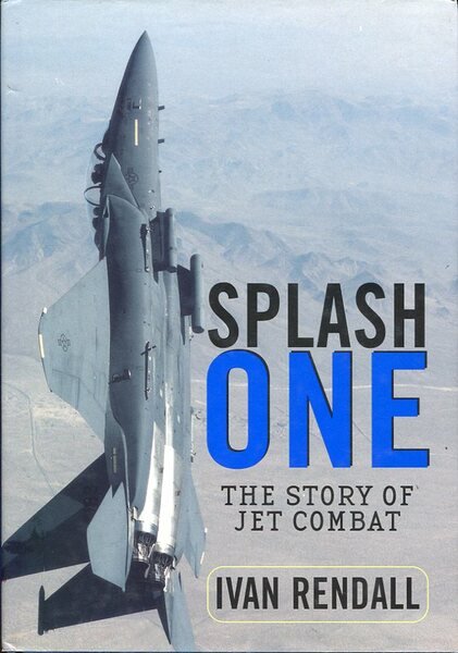 Splash One: the story of jet combat