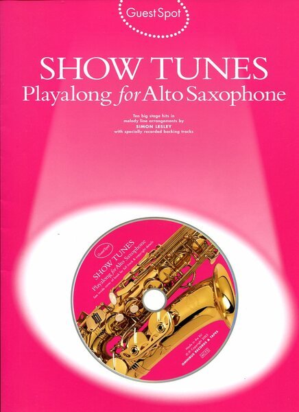 Guest Spot Show Tunes Playalong for Alto Saxophone (includes CD)