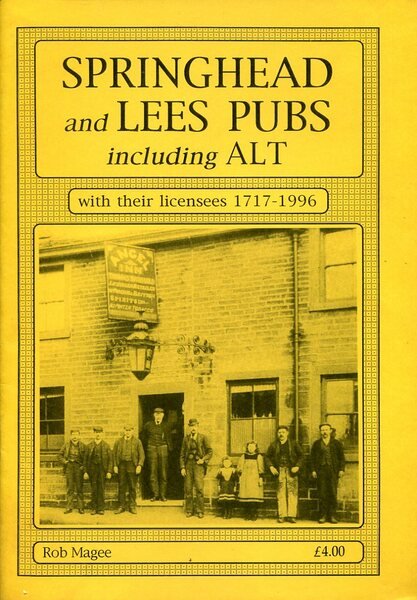 Springhead and Lees Pubs Including Alt, with Their Licensees 1717-1996