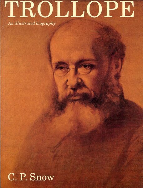 Trollope: An Illustrated Biography