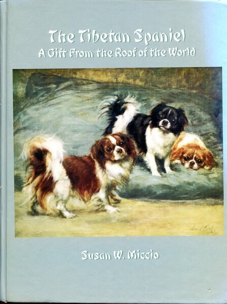 The Tibetan Spaniel: A Gift from the Roof of the …