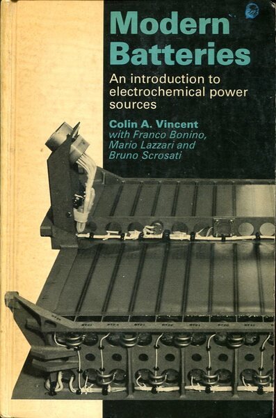 Modern Batteries: An Introduction to Electrochemical Power Sources