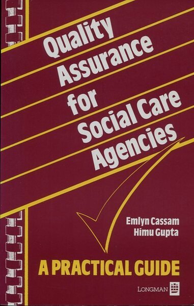 Quality Assurance for Social Care Agencies: A Practical Guide