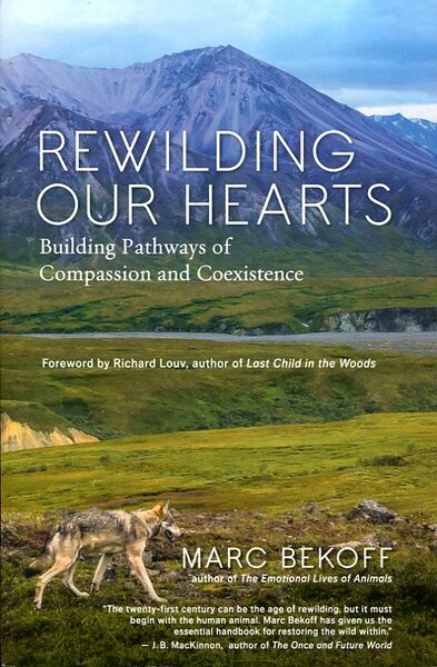 Rewilding Our Hearts: Building Pathways of Compassion and Coexistence