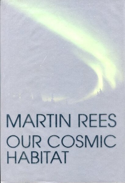 Our Cosmic Habitat