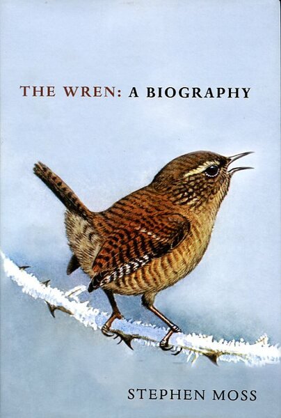 The Wren: A Biography