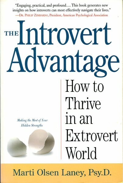 The Introvert Advantage : How to Survive in an Extrovert … | Immagine Gallery 1