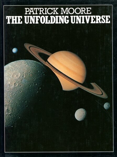 The Unfolding Universe (Signed By Patrick Moore)
