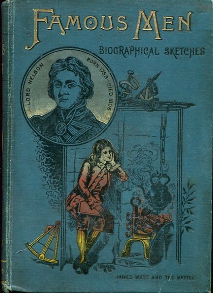 Famous Men : Biographical Sketches