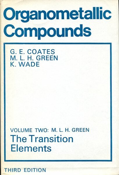 Organometallic Compounds : Volume Two (2) The Transition Elements