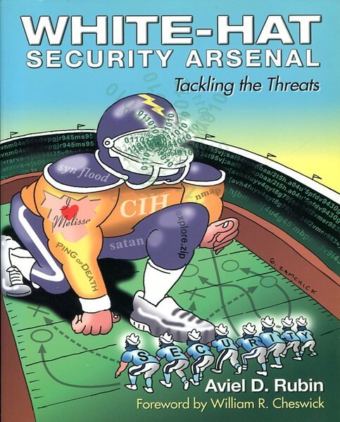White-Hat Security Arsenal : Tackling the Threats