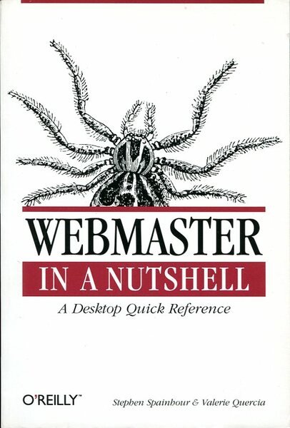 WebMaster in a Nutshell: A Desktop Quick Reference