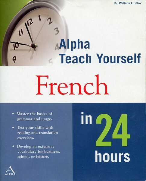 Alpha Teach Yourself French in 24 Hours