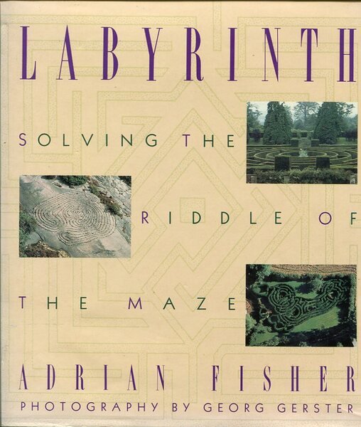 Labyrinth : Solving the Riddle of the Maze