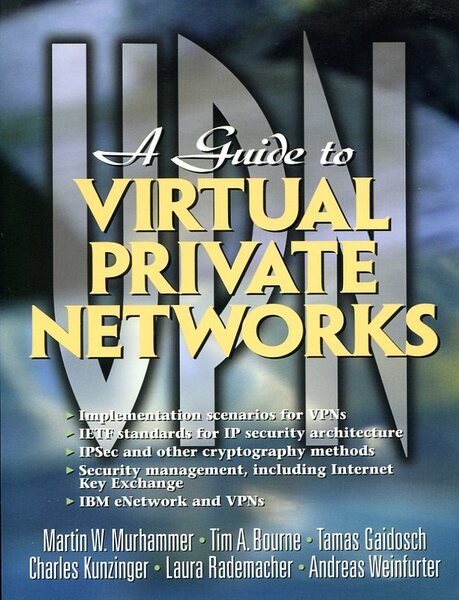 A Guide to Virtual Private Networks