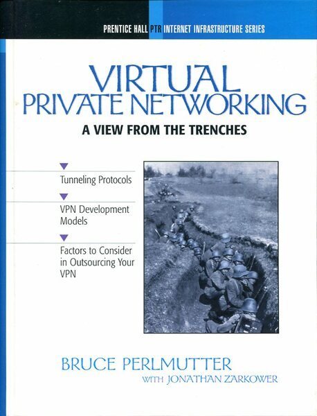 Virtual Private Networking : a View from the Trenches