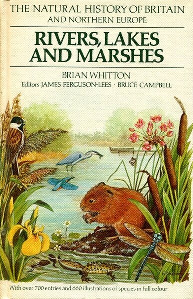 Rivers, Lakes and Marshes (Natural History of Britain & Northern …