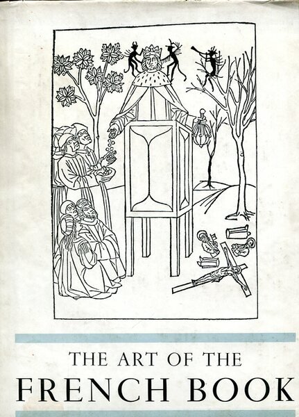 The Art Of The French Book - from Early Manuscrips …