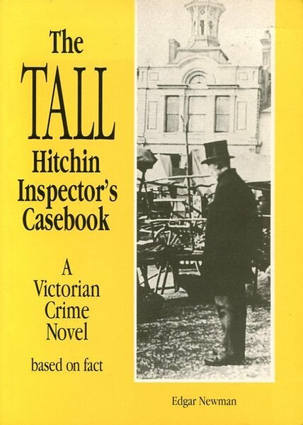 The Tall Hitchin Inspector's Casebook: A Victorian Crime Novel Based …