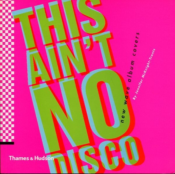 This Ain't No Disco : New Wave Album Covers
