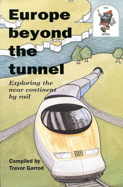 Europe Beyond the Tunnel : Exploring the Near Continent by …