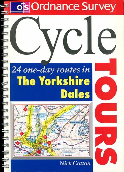 Cycle Tours: 24 one-day routes in the Yorkshire Dales