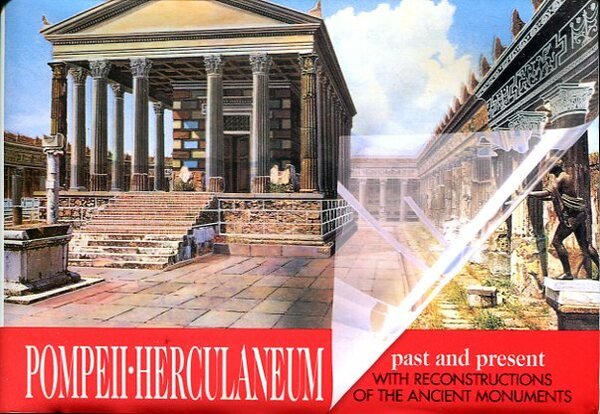 Guide with Reconstructions : Pompeii Herculaneum - Past and Present