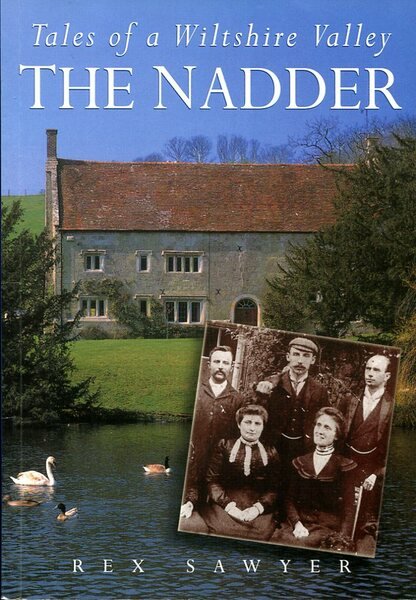 The Nadder : Tales of a Wiltshire Valley (Signed By …