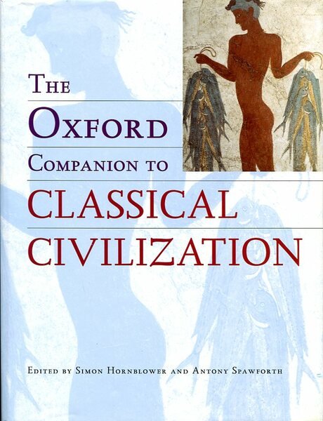 The Oxford Companion to Classical Civilization