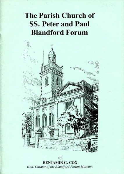 The Parish Church of SS. Peter and Paul : Blandford …