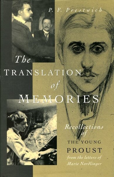 The Translation of Memories : Recollections of the Young Proust …