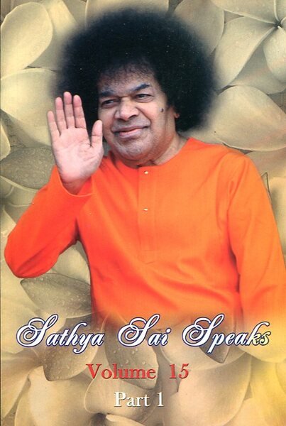 Sathya Sai Speaks : Volume 15