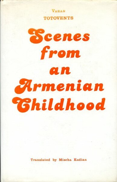 Scenes from an Armenian Childhood