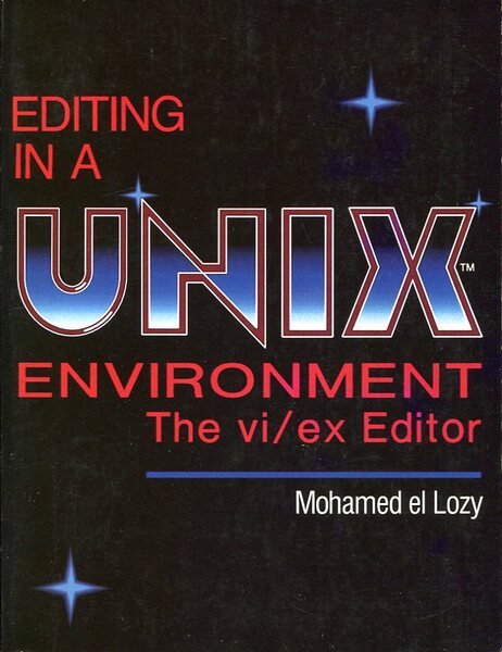 Editing in a UNIX Environment : The vi/ex Editor