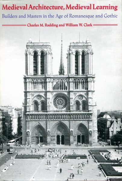 Medieval Architecture, Medieval Learning : Builders and Masters in the …