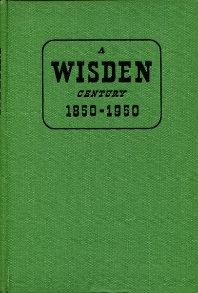 A Wisden Century 1850-1950