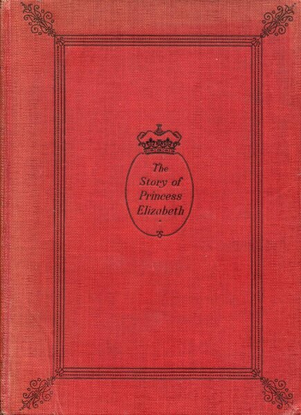 The Story of Princess Elizabeth (Told with the Sanction of …