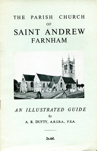 The Parish Church of Saint Andrew, Farnham : An Illustrated …
