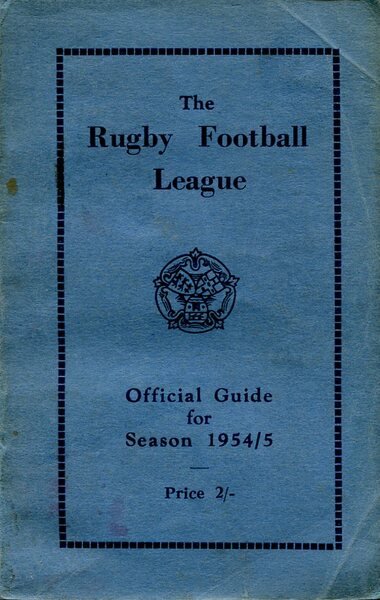 The Rugby Football League Official Guide for Season 1954/5