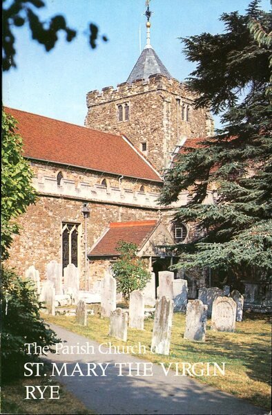 The Parish Church of St. Mary the Virgin : Rye